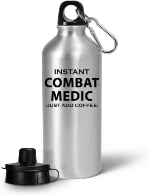 Combat Medic Water Bottle Tumbler Portable Drinkware - Gifts for Field Medics Funny Cute Gag Military Personnel Army Emergency First Aid Trauma Care - Instant Just Add Coffee