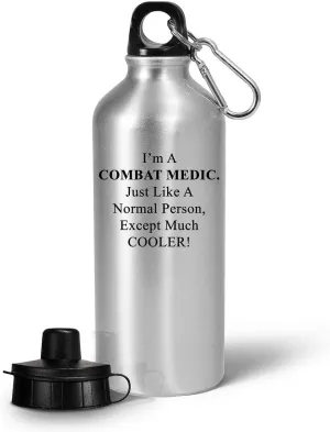 Funny Im a Combat Medic Water Bottle Tumbler Portable Drinkware - Gifts for Field Medics Cute Gag Military Personnel Army Emergency First Aid Trauma Care - Normal Cooler Person